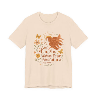 she laughs without fear of the future woman's t-shirt
