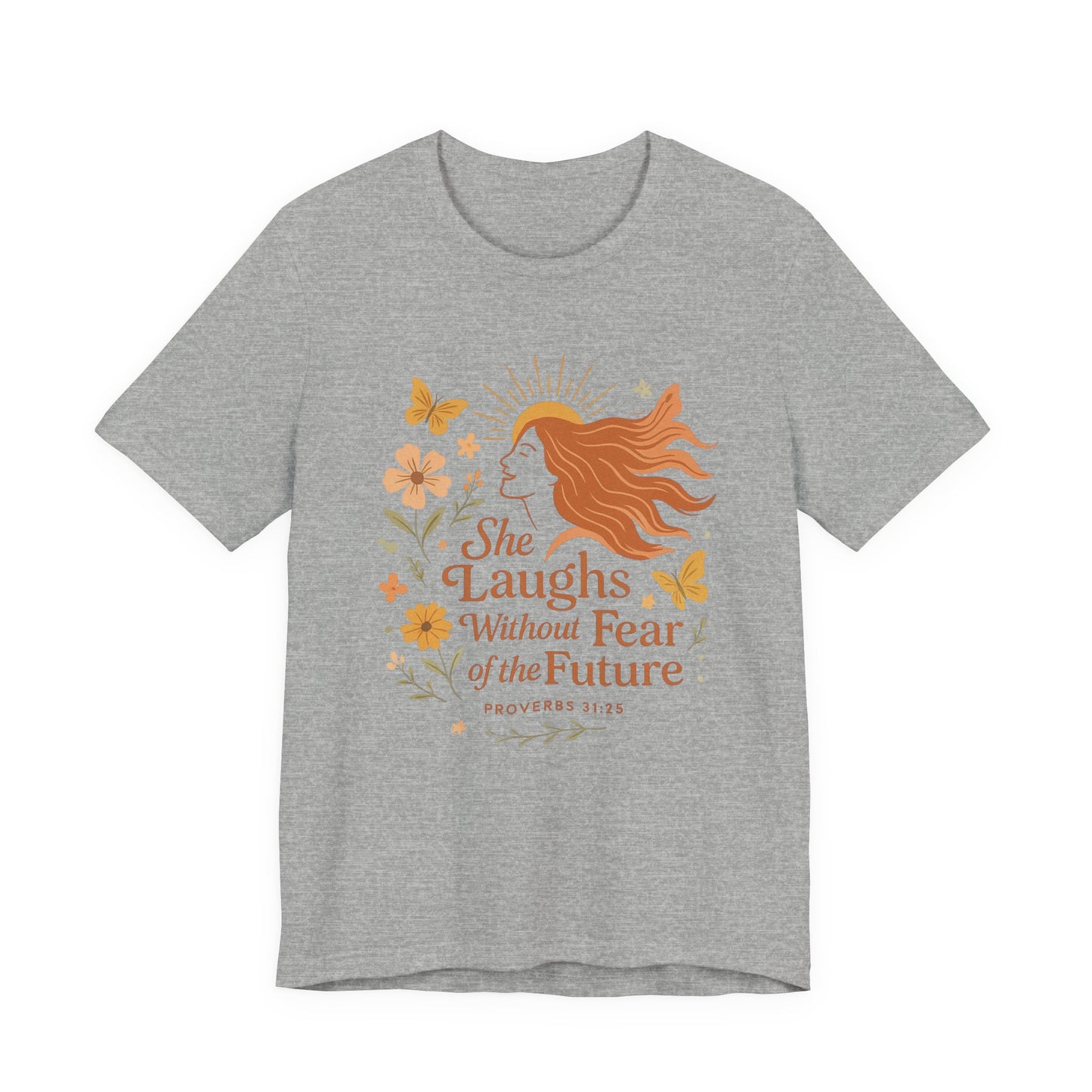 she laughs without fear of the future woman's t-shirt
