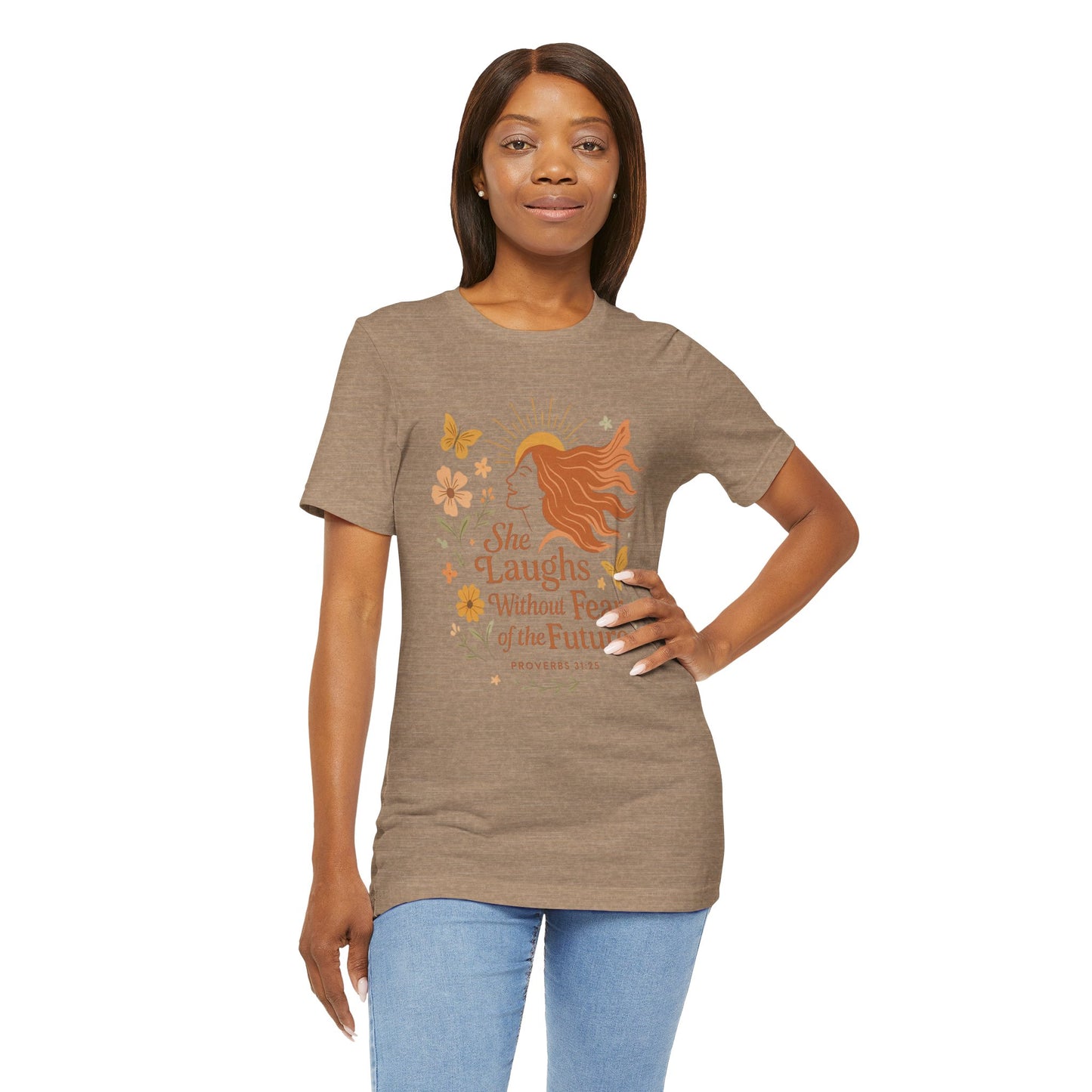 she laughs without fear of the future woman's t-shirt