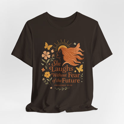 she laughs without fear of the future woman's t-shirt