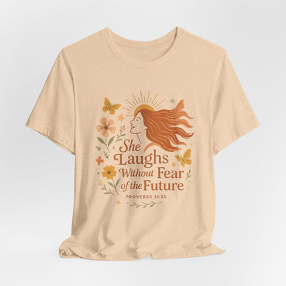 she laughs without fear of the future woman's t-shirt
