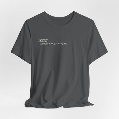 Sacrifices of Joy Tee — "Jesus I Love You More" Christian T-Shirt