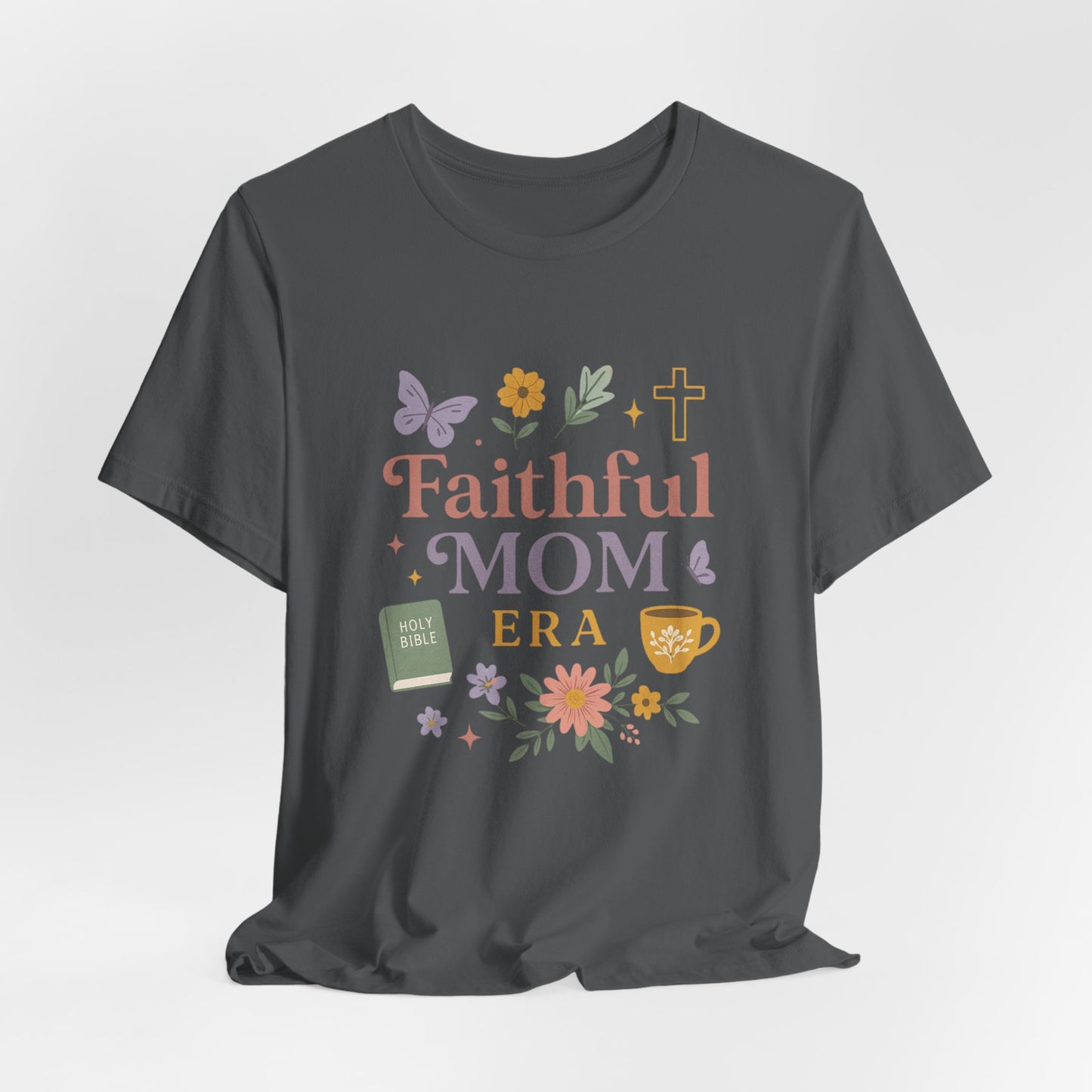 Faithful Mom Christian Tee