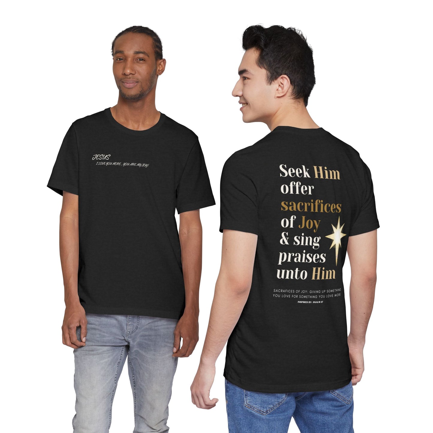 Sacrifices of Joy Tee — "Jesus I Love You More" Christian T-Shirt