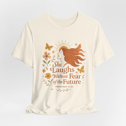 she laughs without fear of the future woman's t-shirt