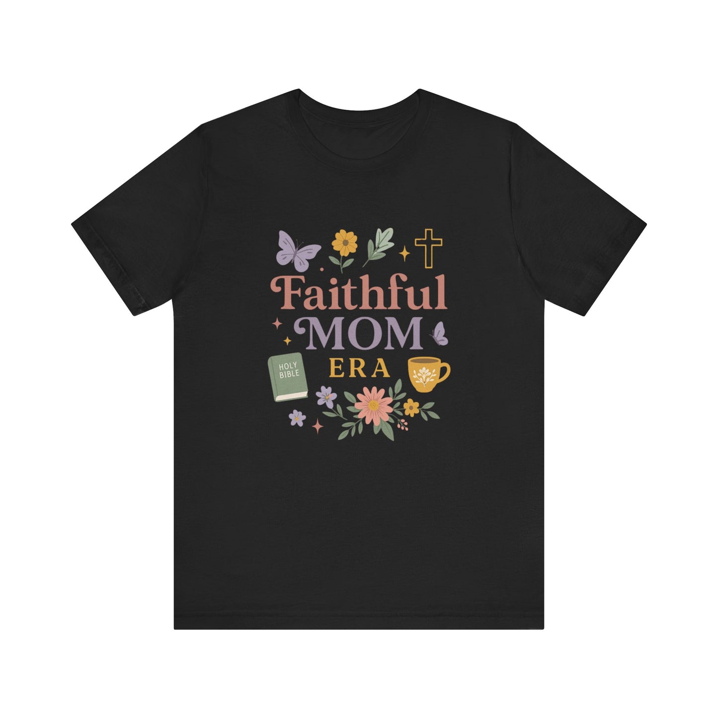 Faithful Mom Short Sleeve Tee, Christian T-Shirt, Gift for Moms, Church Apparel, Faith-Based Summer Shirt, Floral Graphic Tee