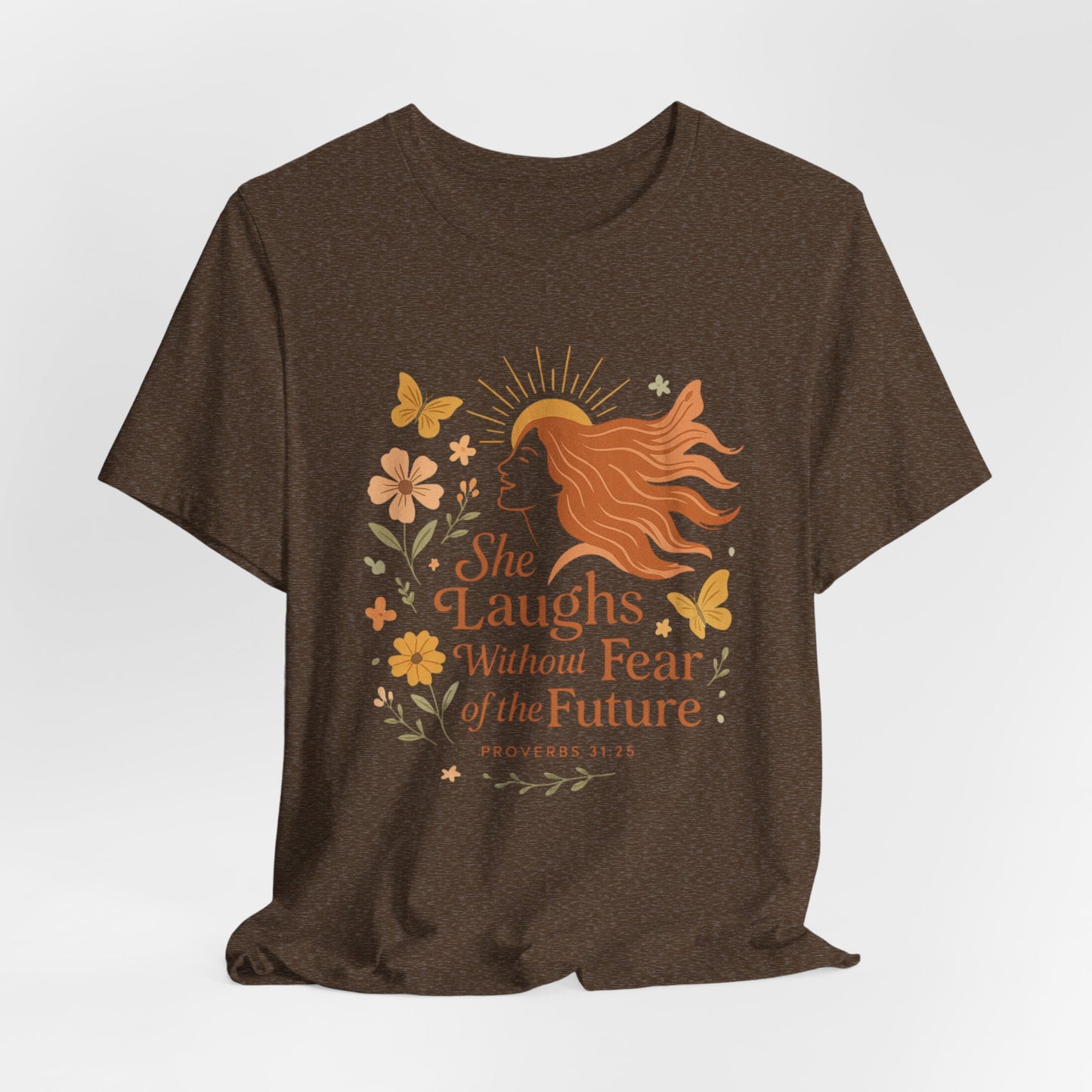 she laughs without fear of the future woman's t-shirt