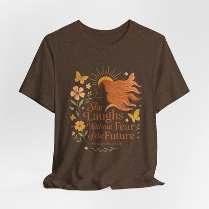 she laughs without fear of the future woman's t-shirt