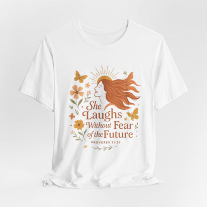 she laughs without fear of the future woman's t-shirt