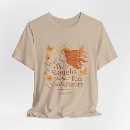 she laughs without fear of the future woman's t-shirt
