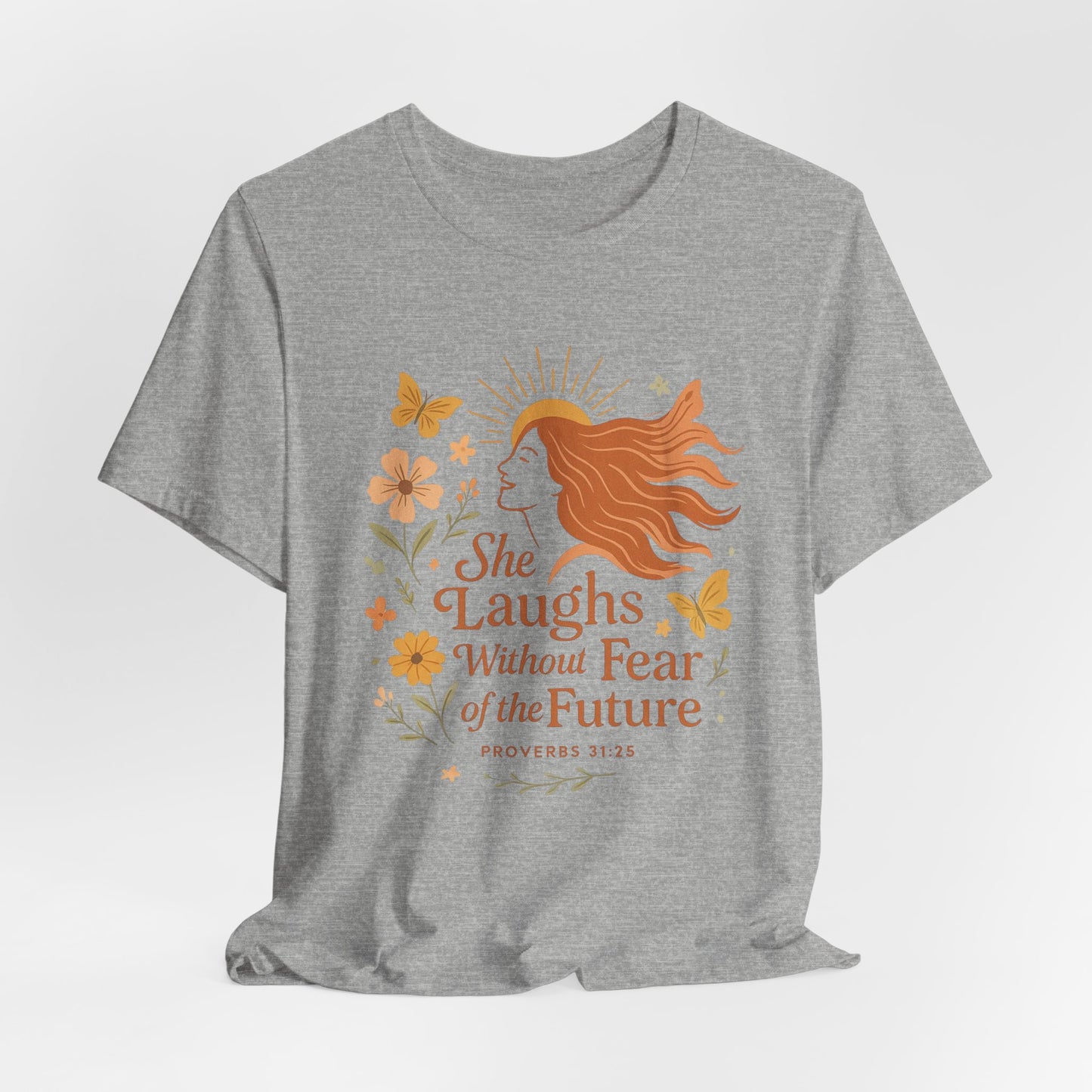 she laughs without fear of the future woman's t-shirt