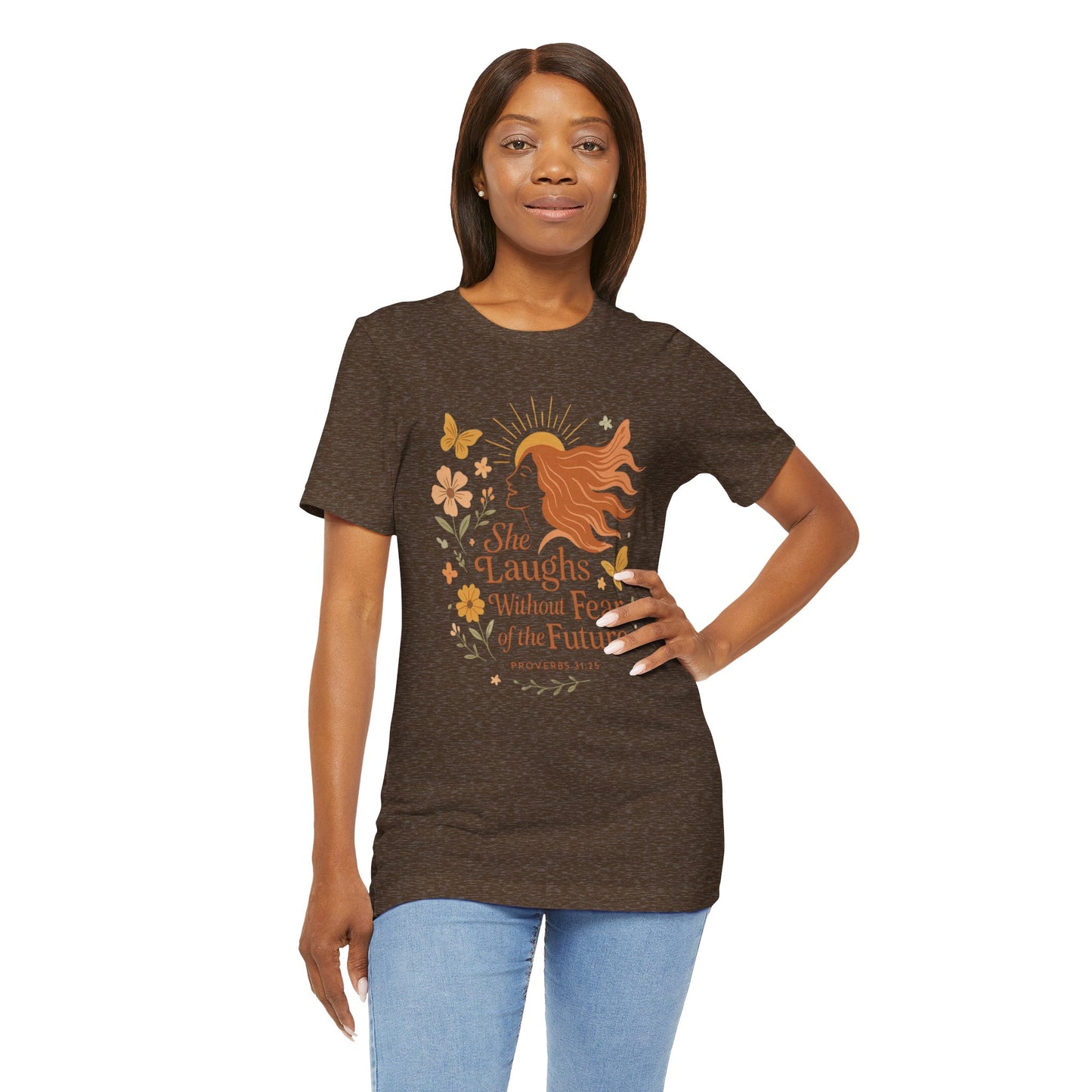 she laughs without fear of the future woman's t-shirt
