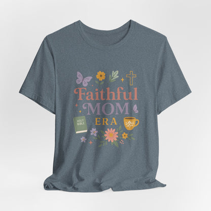 Faithful Mom Christian Tee