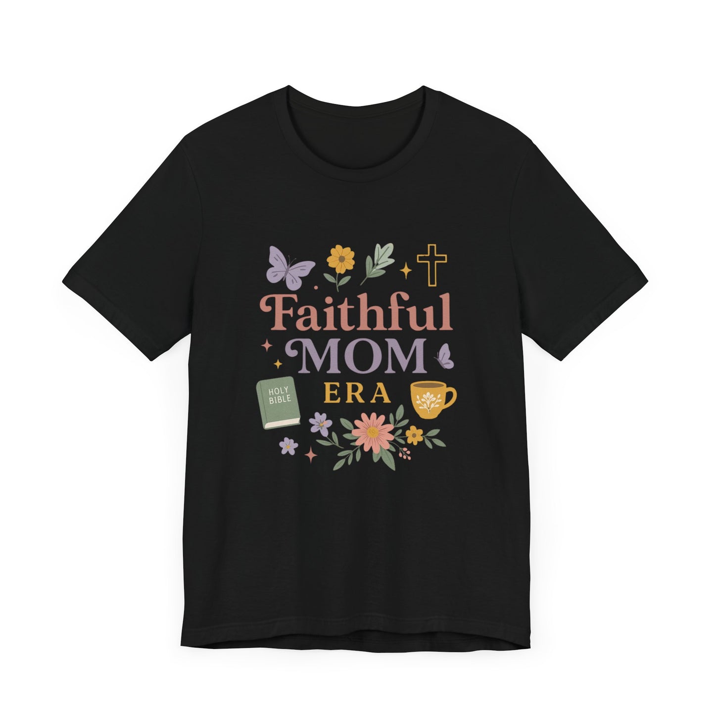 Faithful Mom Short Sleeve Tee, Christian T-Shirt, Gift for Moms, Church Apparel, Faith-Based Summer Shirt, Floral Graphic Tee