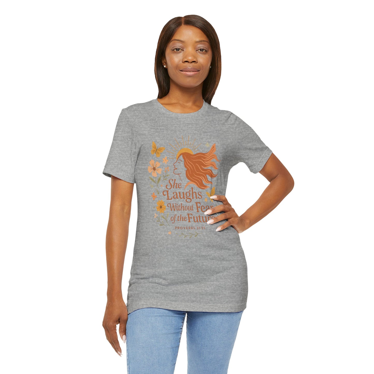 she laughs without fear of the future woman's t-shirt