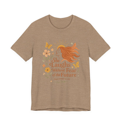 she laughs without fear of the future woman's t-shirt