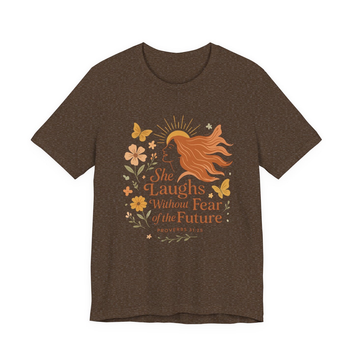 she laughs without fear of the future woman's t-shirt
