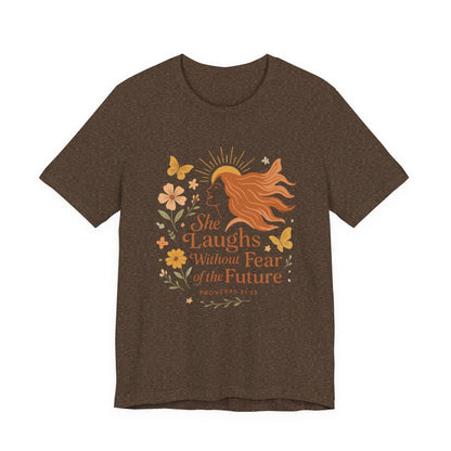 she laughs without fear of the future woman's t-shirt