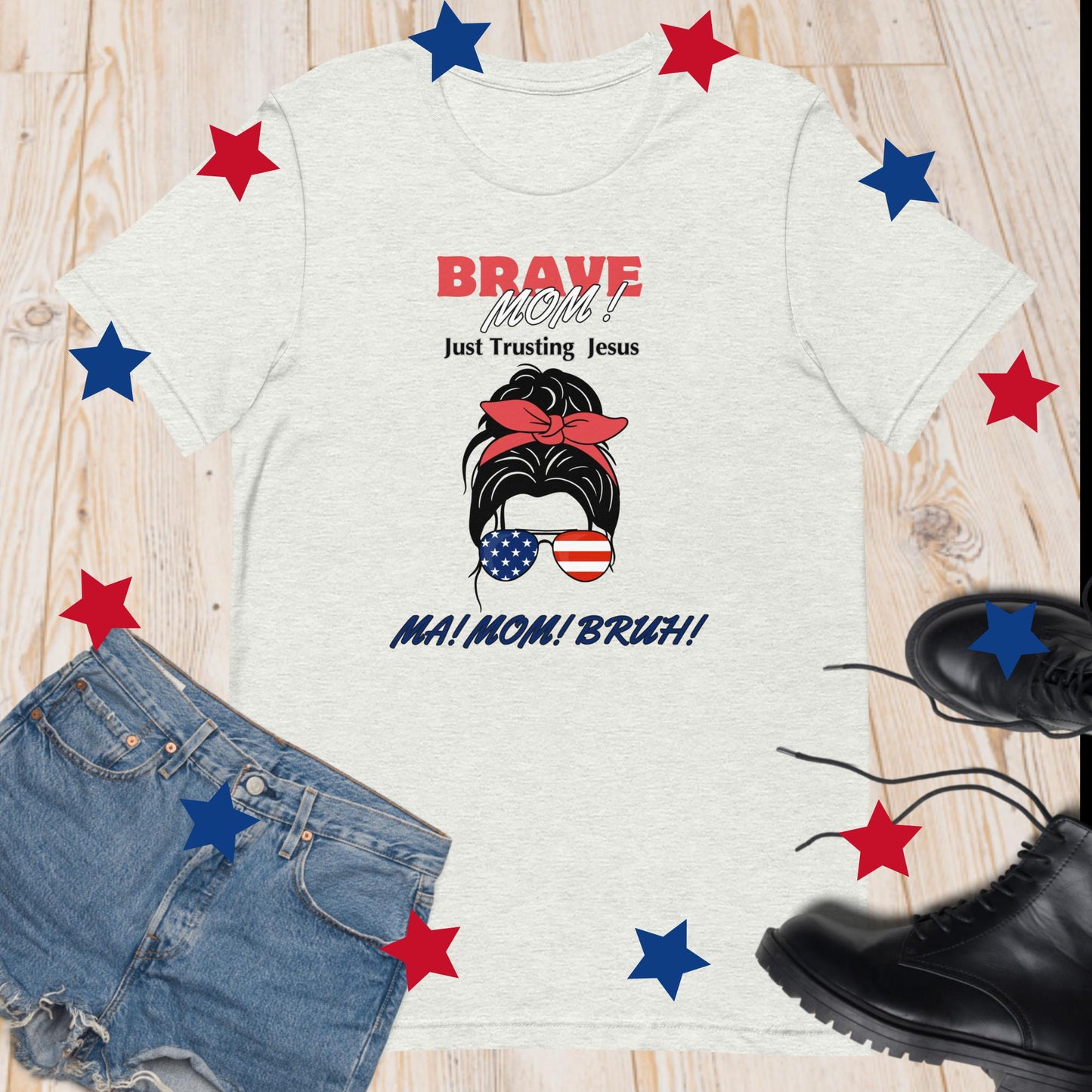 BRAVE MOM JUST TRUSTING JESUS (MA! MOM! BRUH!)